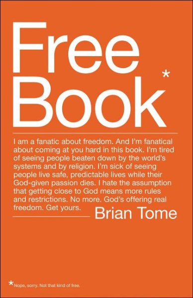 Free Book: I am a fanatic about freedom. I'm tired of seeing people beaten down by the world's systems and by religion. God's offering real freedom. Get yours. cover