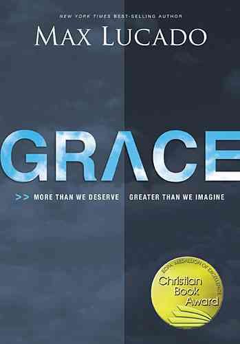 Grace: More Than We Deserve, Greater Than We Imagine cover