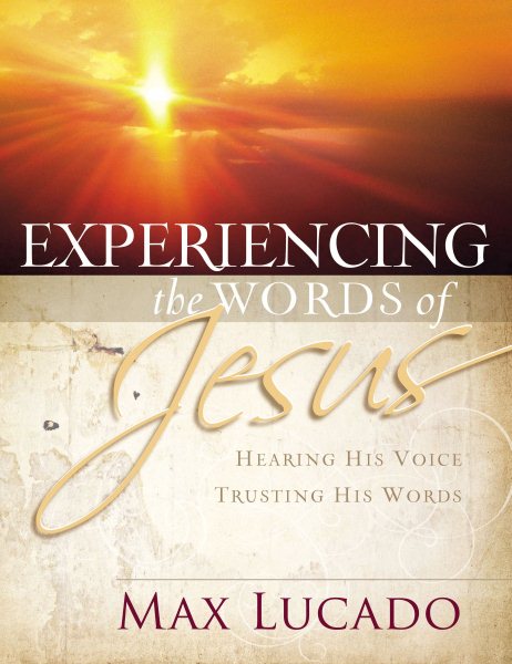 Experiencing the Words of Jesus: Hearing His Voice, Trusting His Words cover