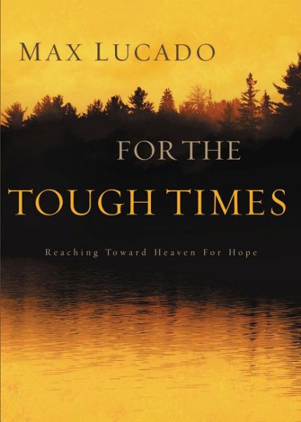 For The Tough Times: Reaching Toward Heaven for Hope cover