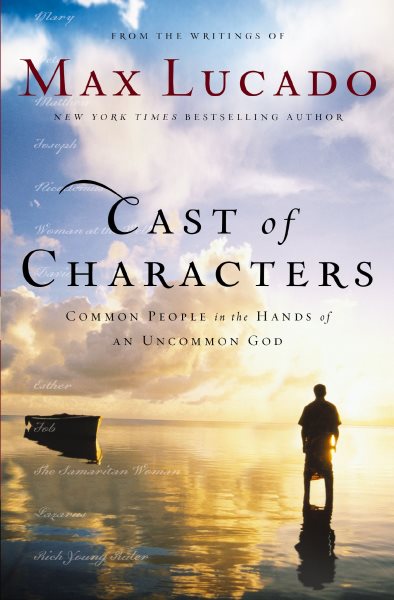 Cast of Characters: Common People in the Hands of an Uncommon God cover