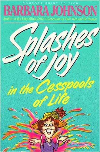 Splashes of Joy in the Cesspools of Life cover