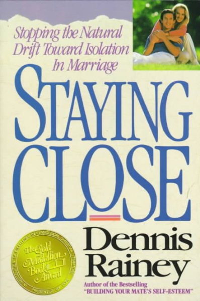 Staying Close: Stopping the Natural Drift Toward Isolation in Marriage cover