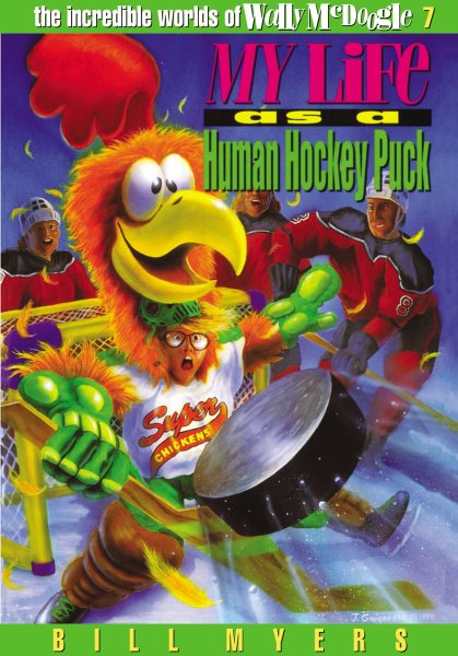 My Life as a Human Hockey Puck (The Incredible Worlds of Wally McDoogle #7) cover