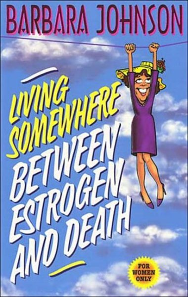 Living Somewhere Between Estrogen and Death cover