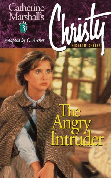 Christy Series #3: The Angry Intruder cover