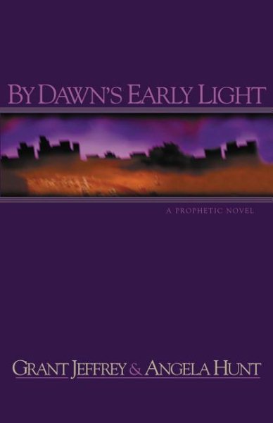 By Dawn's Early Light: A Prophetic Novel cover