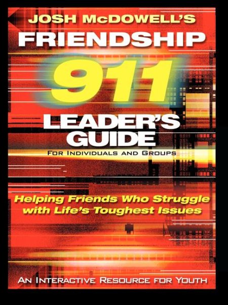 Friendship 911 Helping Friends Who Struggle With Life's Toughest Issues