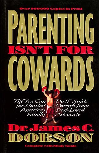 Parenting Isn't for Cowards cover