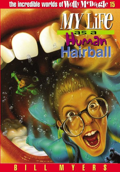 My Life as a Human Hairball (The Incredible Worlds of Wally McDoogle #15) cover