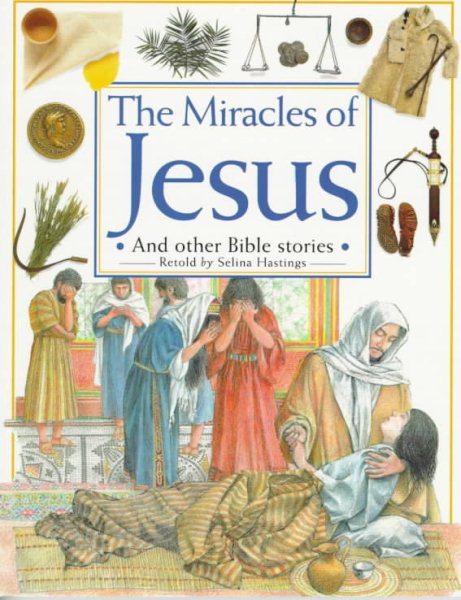 The Miracles of Jesus: And Other Bible Stories cover