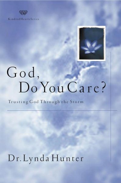 God, Do You Care?: Trusting God Through the Storm cover