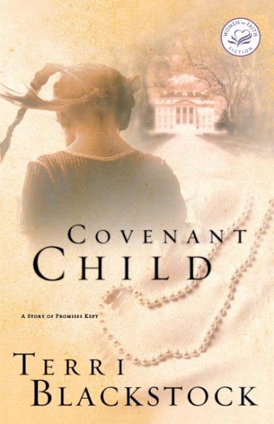 Covenant Child (Women of Faith Fiction) cover