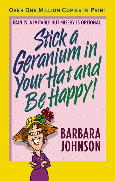 Stick a Geranium in Your Hat and Be Happy (John, Sally) cover