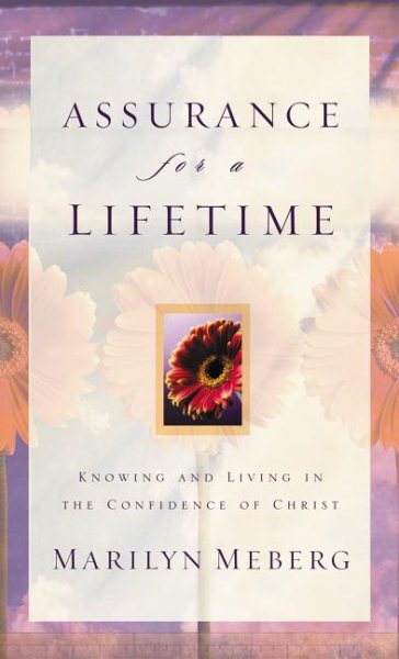Assurance for a Lifetime: Knowing and Living in the Confidence of Christ cover