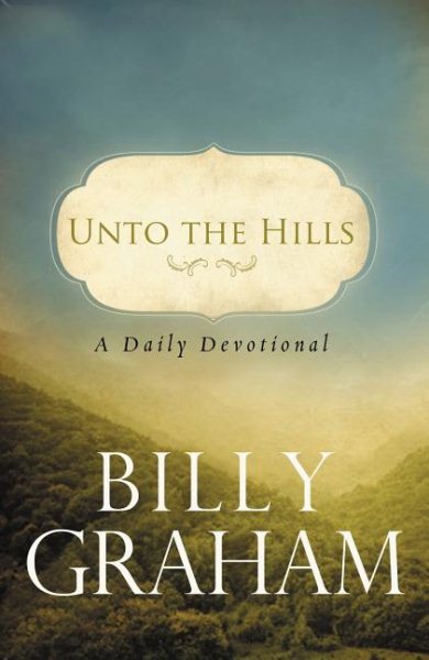 Unto the Hills: A Daily Devotional cover