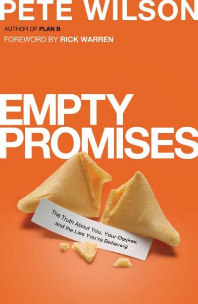 Empty Promises: The Truth About You, Your Desires, and the Lies You're Believing cover