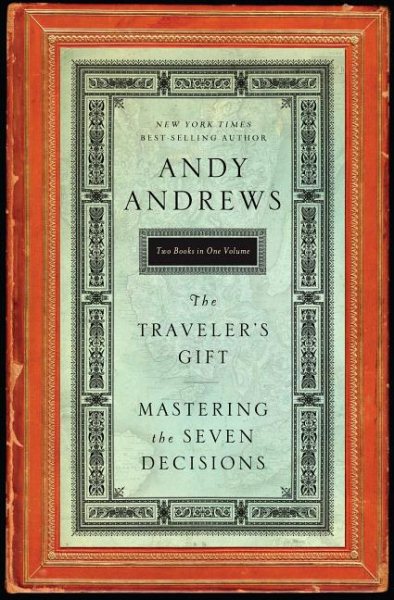 The Traveler's Gift Mastering the Seven Decisions, Vol. 1 cover