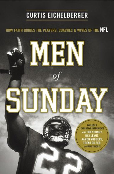 Men of Sunday: How Faith Guides the Players, Coaches, and Wives of the NFL cover