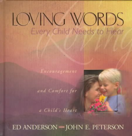 Loving Words Every Child Needs to Hear cover