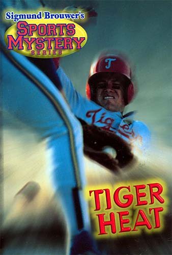 Tiger Heat  (Sigmund Brouwer's Sports Mystery Series: Baseball) cover
