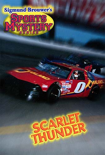 Sigmund Brouwer's Sports Mystery Series: Scarlet Thunder (racing) Scarlet Thunder (racing) cover