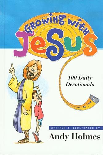Growing With Jesus:100 Daily Devotionals
