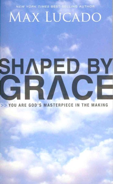 Shaped by Grace: You Are God's Masterpiece in the Making cover
