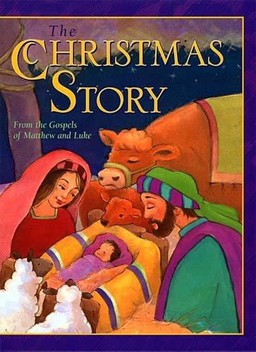 The Christmas Story: From the Gospels of Matthew and Luke cover