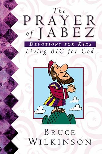 The Prayer Of Jabez Devotions For Kids Living Big For God cover