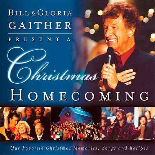 A Christmas Homecoming Bill And Gloria Gaither Present: cover