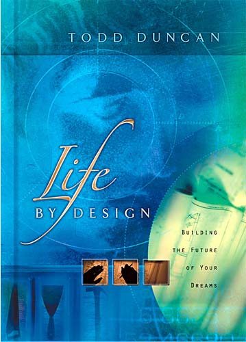Life By Design Building The Future Of Your Dreams cover