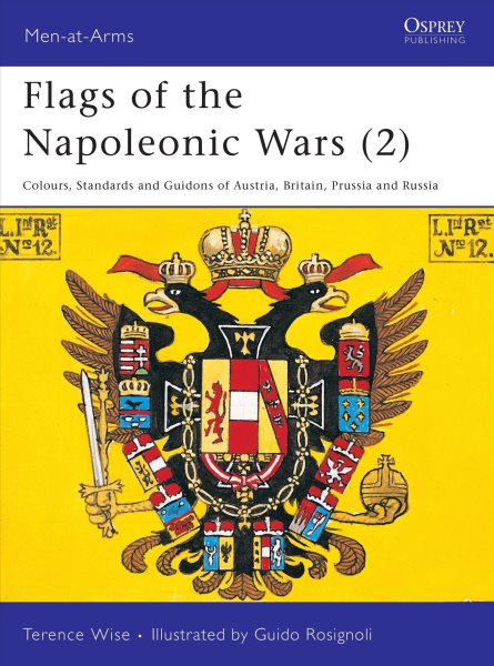 Flags of the Napoleonic Wars (2) : Austria, Britian, Prussia, & Russia (Men at Arms Series, 78) cover