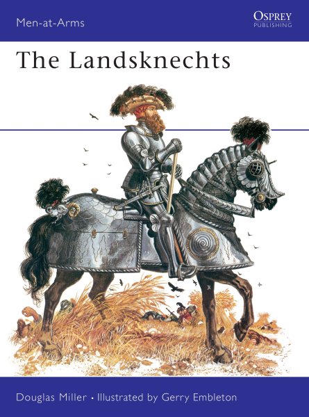 Landsknechts (Men-At-Arms Series, 58)