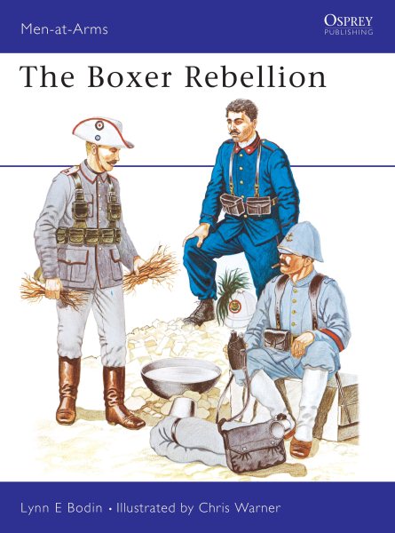 The Boxer Rebellion (Men-at-Arms) cover