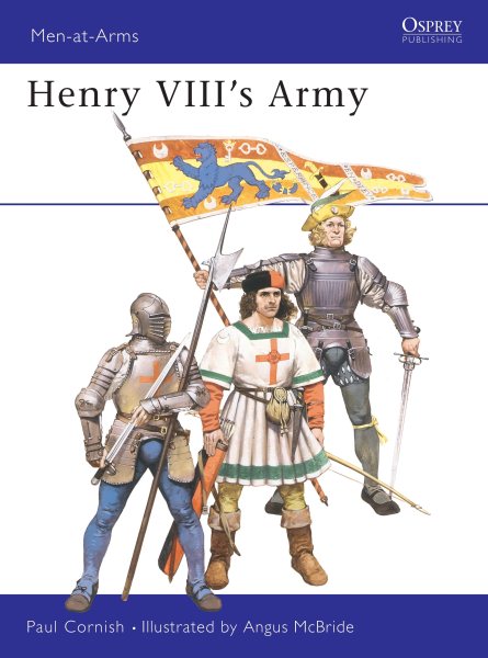 Henry VIII's Army (Men-at-arms series 191)