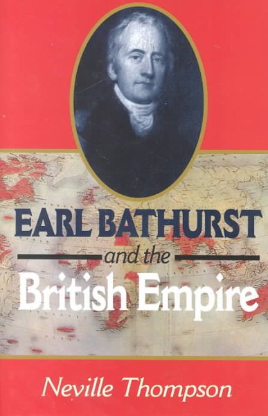 Earl Bathurst and the British Empire cover