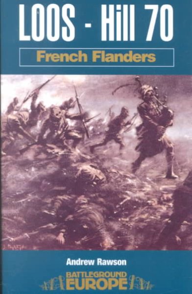 Loos - Hill 70: French Flanders (Battleground Europe) cover