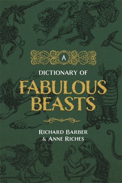 A Dictionary of Fabulous Beasts cover