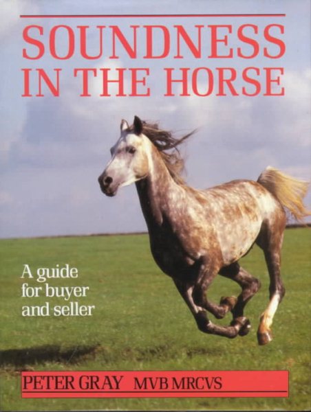 Soundness in the Horse: A Guide for Buyer and Seller cover