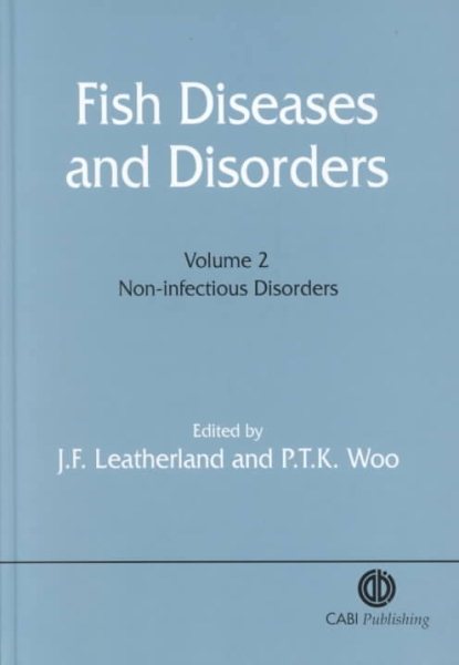 Fish Diseases and Disorders: Volume 2: Non-Infectious Disorders cover