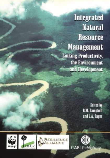 Integrated Natural Resources Management: Linking Productivity, the Environment and Development cover