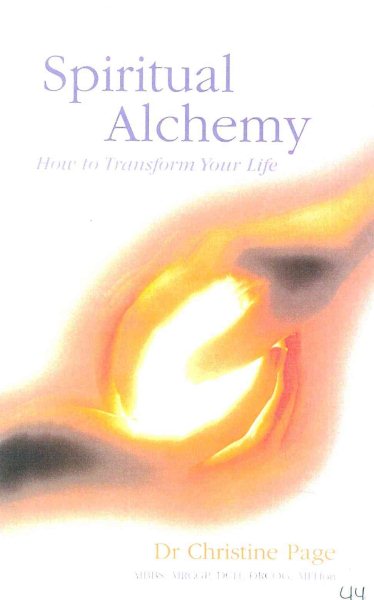 Spiritual Alchemy: How to Transform Your Life cover