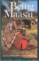 Being Maasai: Ethnicity and Identity in East Africa (Eastern African Studies) cover