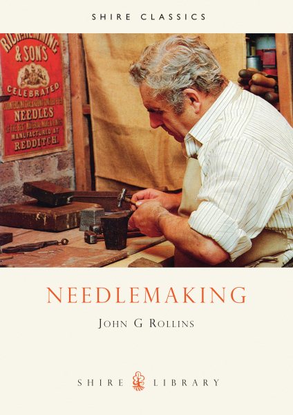 Needlemaking (Shire Library)