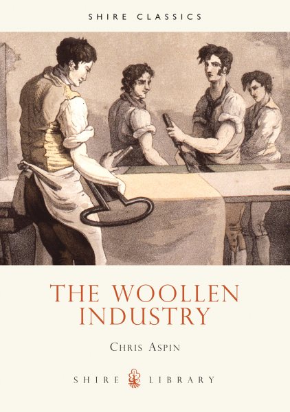 Woollen Industry (Shire Album 81) cover