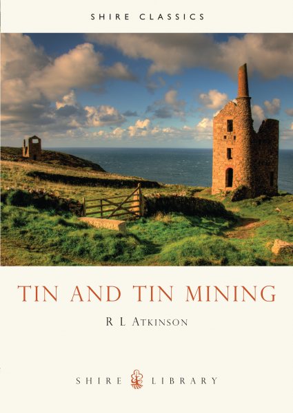 Tin and Tin Mining (Shire Library) cover