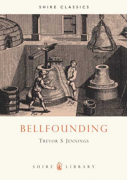 Bell Founding (Shire Library) cover