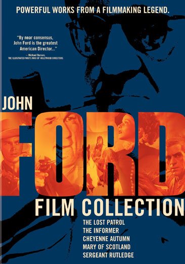 The John Ford Film Collection (The Informer / Mary of Scotland / The Lost Patrol / Cheyenne Autumn / Sergeant Rutledge) cover