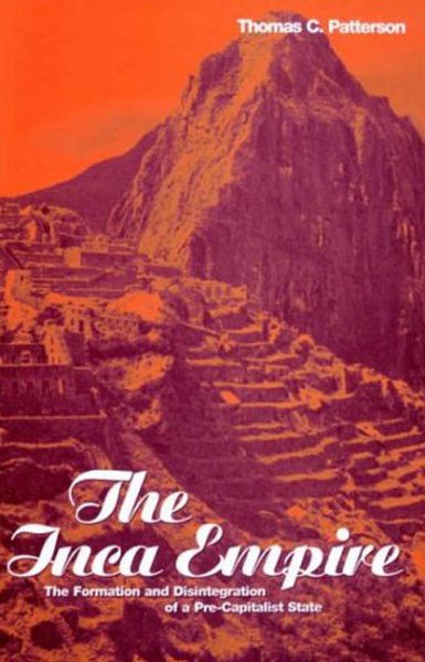 The Inca Empire: The Formation and Disintegration of a Pre-Capitalist State (Explorations in Anthropology) cover